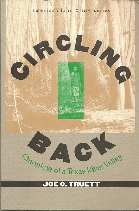 Image du vendeur pour Circling Back: Chronicle of a Texas River Valley mis en vente par Storbeck's
