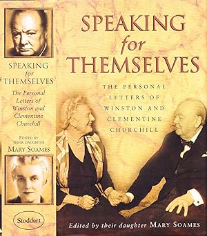Seller image for Speaking for Themselves: The Personal Letters of Winston and Clementine Churchill. for sale by Abbey Books