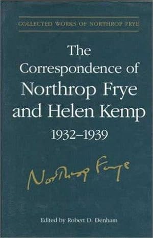 The Correspondence of Northrop Frye and Helen Kemp, 1932 - 1939, Volumes 1 & 2.
