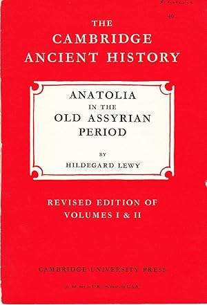 Immagine del venditore per The Cambridge Ancient History: Anatolia in the old Assyrian Period. venduto da Abbey Books