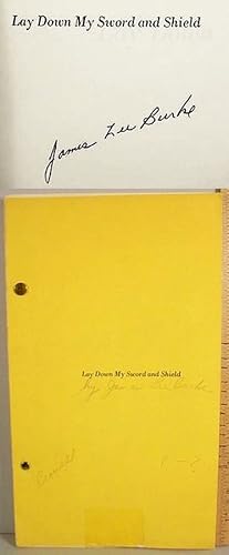 Lay Down My Sword And Shield [__SIGNED___ADVANCE__UNCORRECTED__PROOF__]