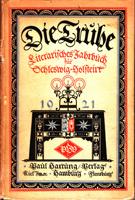 Die Truhe - Literarisches Jahrbuch für Schleswig-Holstein 1921