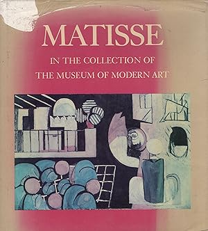 Seller image for Matisse in the Collection of the Museum of Modern Art including remainder-interest and promised gifts, for sale by Wyseby House Books