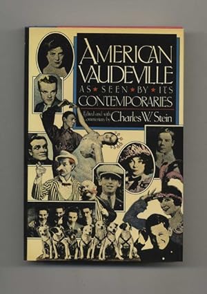 American Vaudeville as Seen by Its Contemporaries - 1st Edition/1st Printing