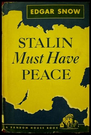 Stalin Must Have Peace