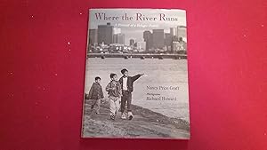 Seller image for WHERE THE RIVER RUNS for sale by Betty Mittendorf /Tiffany Power BKSLINEN