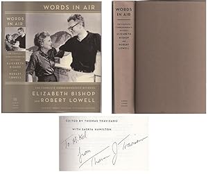 Words in Air: The Complete Correspondence Between Elizabeth Bishop and Robert Lowell (SIGNED By T...
