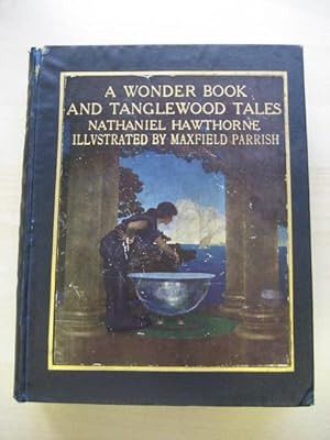 Bild des Verkufers fr A WONDER BOOK AND TANGLEWOOD TALES FOR GIRLS AND BOYS zum Verkauf von Old Hall Bookshop, ABA ILAB PBFA BA