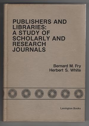 Publishers and Libraries: a Study of Scholarly and Research Journals