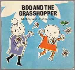 Imagen del vendedor de Bod and the Grasshopper a la venta por HORSE BOOKS PLUS LLC