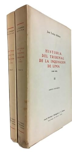 Historia del Tribunal de la Inquisicion de Lima, 1569-1820