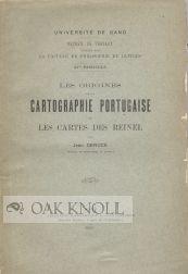 ORIGINES DE LA CARTOGRAPHIE PORTUGAISE ET LES CARTES DES REINEL.|LES