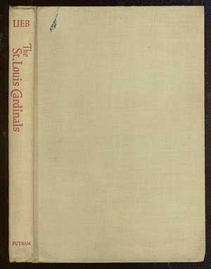 Imagen del vendedor de The St. Louis Cardinals: The Story of a Great Baseball Club a la venta por Between the Covers-Rare Books, Inc. ABAA