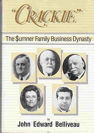 Seller image for Crackie" The $umner Business Dynasty for sale by Riverwash Books (IOBA)