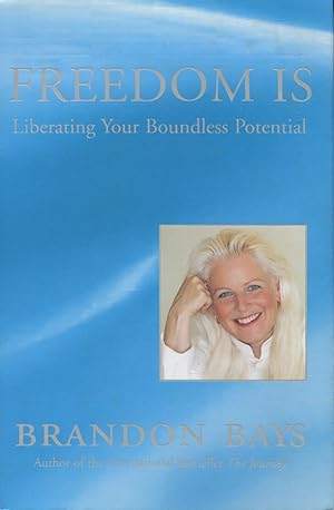 Seller image for Freedom Is: Liberating Your Boundless Potential for sale by Kenneth A. Himber