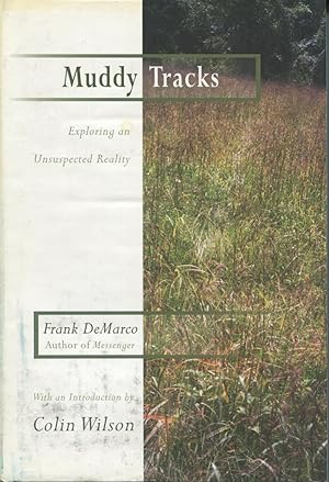 Seller image for Muddy Tracks: Exploring an Unsuspected Reality for sale by Kenneth A. Himber