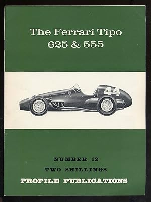 Bild des Verkufers fr Profile Number 12: The Ferrari Tipo 625 & 555 zum Verkauf von Between the Covers-Rare Books, Inc. ABAA