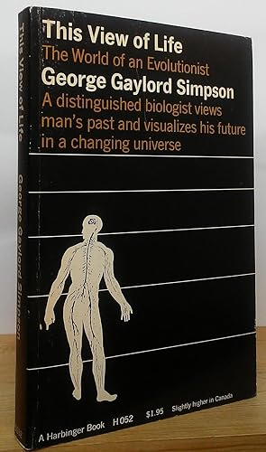 Imagen del vendedor de This View of Life: The World of an Evolutionist a la venta por Stephen Peterson, Bookseller