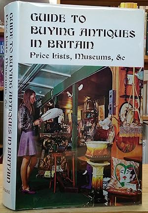 Bild des Verkufers fr Guide to Buying Antiques in Britain: Price Lists, Museums & c. zum Verkauf von Stephen Peterson, Bookseller