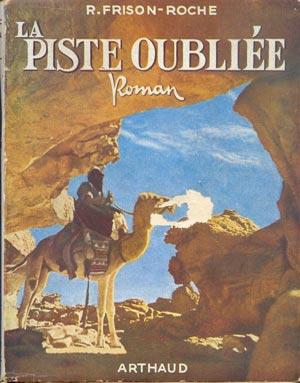 Imagen del vendedor de LA PISTE OUBLIEE a la venta por Biblioth�que d'un amateur