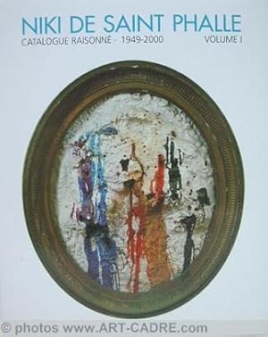 Imagen del vendedor de Niki de Saint Phalle - Catalogue raisonn - Peintures, Tirs, Assemblages, Reliefs 1949-2000 a la venta por ART-CADRE ART BOOKS GALLERY