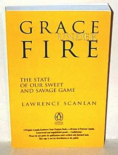 Bild des Verkufers fr Grace under Fire : The State of Our Sweet and Savage Game zum Verkauf von G W Jackson