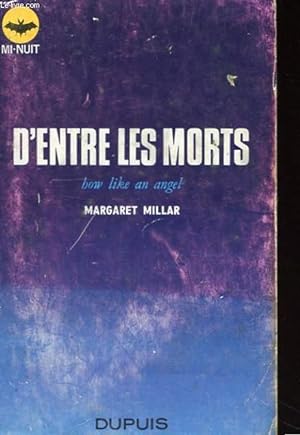Seller image for D'ENTRE LES MORTS - HOW LIKE AN ANGEL for sale by Le-Livre