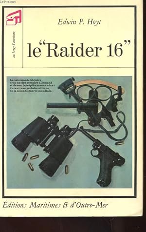 Seller image for LE "RAIDER 16" for sale by Le-Livre