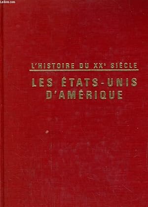 Seller image for LES ETATS-UNIS D'AMERIQUE AU XXe SIECLE for sale by Le-Livre