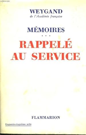 Bild des Verkufers fr MEMOIRES. TOME 3 : RAPPELE AU SERVICE. zum Verkauf von Le-Livre