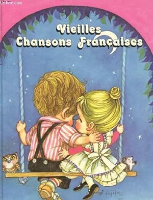 Image du vendeur pour VIEILLES CHANSONS FRANCAISES mis en vente par Le-Livre