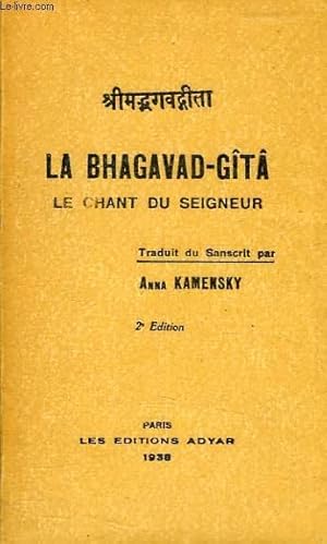 Imagen del vendedor de LA BHAGAVAD-GITA, LE CHANT DU SEIGNEUR a la venta por Le-Livre