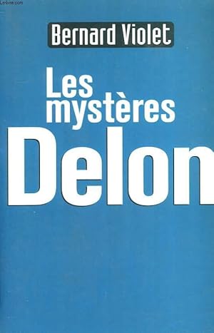 Immagine del venditore per LES MYSTERES DELON. venduto da Le-Livre