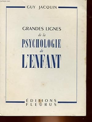 Imagen del vendedor de GRANDES LIGNES DE LA PSYCHOLOGIE DE L'ENFANT a la venta por Le-Livre