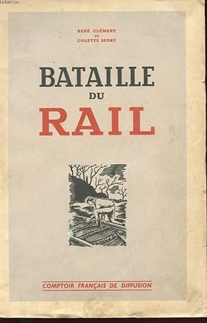 Image du vendeur pour BATAILLE DU RAIL mis en vente par Le-Livre