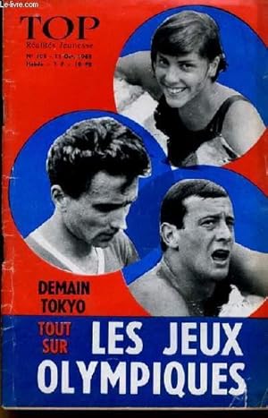 Image du vendeur pour TOP REALITES JEUNESSE N 308. DEMAIN TOKYO, TOUT SUR LES JEUX OLYMPIQUES. ERIC PERIER. PIERRE CANAVESE. mis en vente par Le-Livre