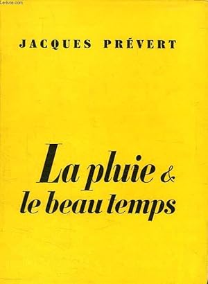 Image du vendeur pour LA PLUIE ET LE BEAU TEMPS mis en vente par Le-Livre