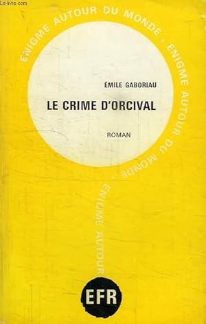 Image du vendeur pour LE CRIME D'ORCIVAL mis en vente par Le-Livre