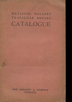 Imagen del vendedor de CATALOGUE NATIONAL GALLERY TRAFALGAR SQUARE a la venta por Le-Livre
