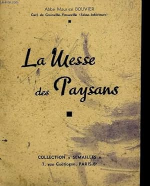 Image du vendeur pour LA MESSE DES PAYSANS mis en vente par Le-Livre