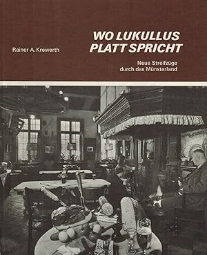 Bild des Verkufers fr Wo Lukullus platt spricht : Neue Streifzge durch das Mnsterland zum Verkauf von Paderbuch e.Kfm. Inh. Ralf R. Eichmann