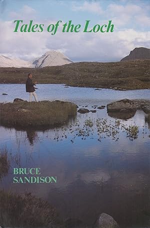 Seller image for TALES OF THE LOCH. By Bruce Sandison. for sale by Coch-y-Bonddu Books Ltd