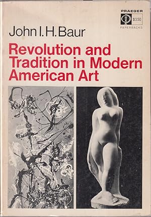 Immagine del venditore per Revolution And Tradition In Modern American Art venduto da Jonathan Grobe Books