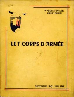 Le 1er Corps d'Armée. Septembre 1943 - mai 1945