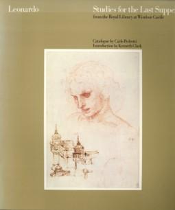 Bild des Verkufers fr Leonardo. Studies for the Last Supper from the Royal Library at Windsor Castle zum Verkauf von Antiquariaat Parnassos vof