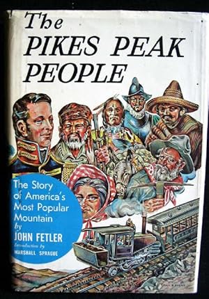 Seller image for Pikes Peak People: The Story of America's Most Popular Mountain for sale by Ariel Books IOBA