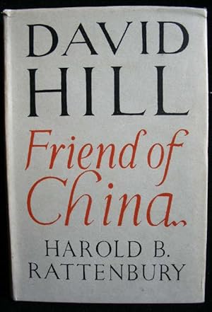 David Hill : Friend of China. A modern Portrait