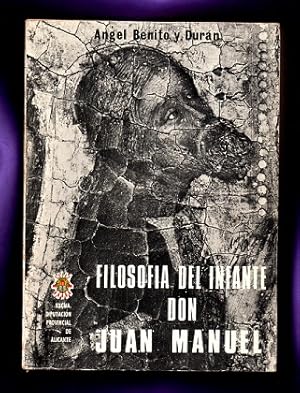 Seller image for FILOSOFIA DEL INFANTE DON JUAN MANUEL : sus ideas, su cultura, su espritu filosfico. for sale by Librera DANTE