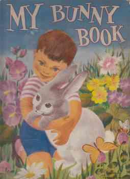 Image du vendeur pour My Bunny Book mis en vente par HORSE BOOKS PLUS LLC