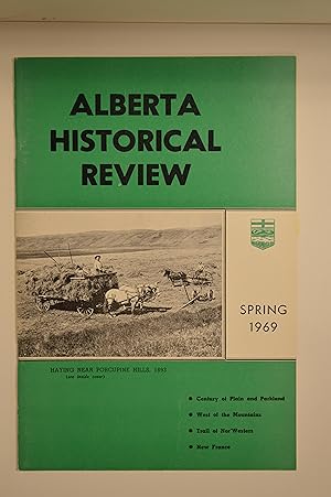 Seller image for 1969--Spring, Vol.17, #2 (Includes W.J. Eccles--New France and the Western Frontier; Hugh MacMillan--On the Trail of the Nor' Westers; W.L. Morton--Century of Plain and Parkland; R.H. Roy--West of the Mountains--And East.) for sale by Burton Lysecki Books, ABAC/ILAB